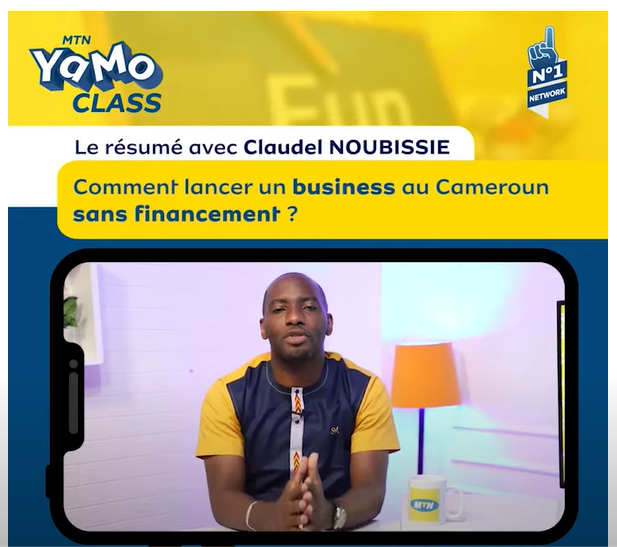 YaMo Class Leçon 2 (Le Résumé) - Comment lancer un business au Cameroun sans financement